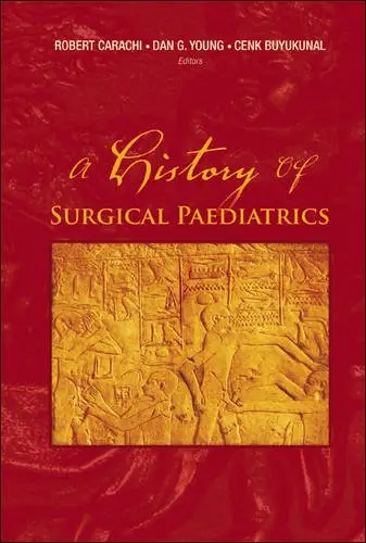 A History of Surgical Paediatrics