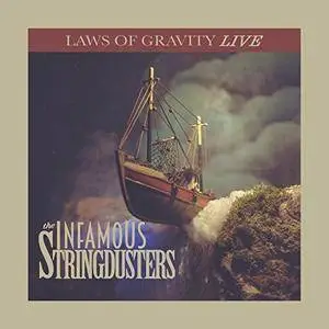The Infamous Stringdusters - Laws of Gravity (LIVE) (2017)