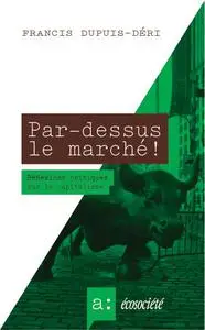 Collectif, "Par-dessus le marché ! Réflexions critiques sur le capitalisme"