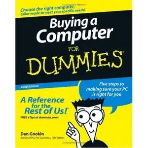 Buying a Computer For Dummies (For Dummies (Computers)) by Dan Gookin [Repost]