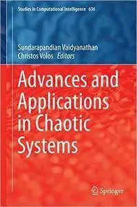 Advances and Applications in Chaotic Systems
