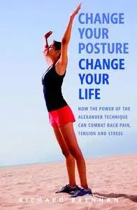 Change Your Posture, Change Your Life (Repost)