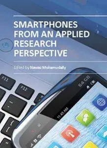 "Smartphones from an Applied Research Perspective" ed. by Nawaz Mohamudally