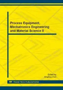 Process Equipment, Mechatronics Engineering and Material Science II