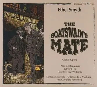 Odaline de la Martinez, Lontano Ensemble - Ethel Smyth: The Boatswain's Mate (2018)