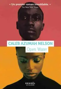 Caleb Azumah Nelson, "Open Water"