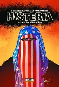 Los estados divididos de Histeria, Howard Chaykin