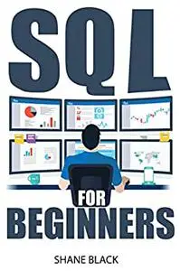 SQL For Beginners: Comprehensive Programming Guide for Learning SQL Languages