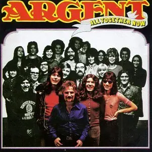 Argent - All Together Now (1972)