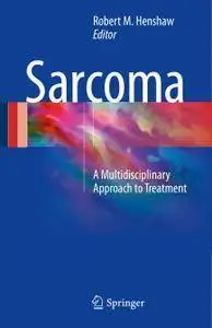 Sarcoma: A Multidisciplinary Approach to Treatment (repost)