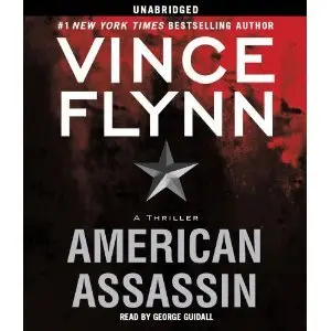 American Assassin: A Thriller (Mitch Rapp) - Vince Flynn