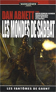 Les Mondes de Sabbat - Dan Abnett