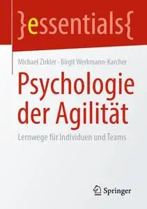 Psychologie der Agilität: Lernwege für Individuen und Teams