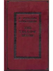 «The Yellow House; Master of Men» by E. Phillips Oppenheim