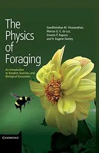 The Physics of Foraging: An Introduction to Random Searches and Biological Encounters (Repost)