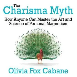 «The Charisma Myth» by Olivia Fox Cabane