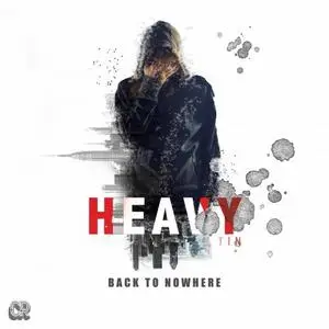 Heavy Tin - Back To Nowhere (2020) [Official Digital Download]