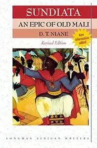 Sundiata: An Epic of Old Mali (Revised Edition) (Longman African Writers)