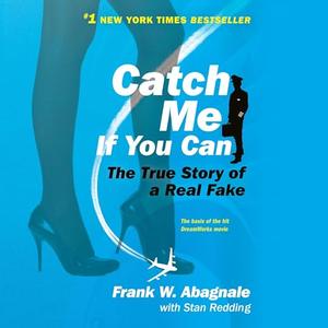 Catch Me If You Can: The True Story of a Real Fake, 2024 Edition [Audiobook]