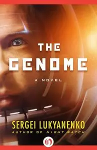 The Genome: A Novel by Sergei Lukyanenko