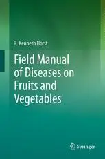 Field manual of diseases on fruits and vegetables