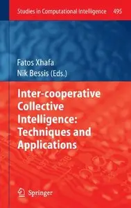 Inter-cooperative Collective Intelligence: Techniques and Applications (repost)