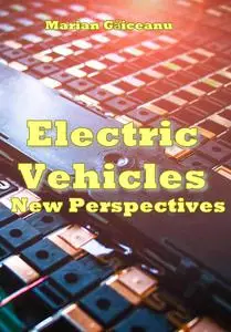 "Electric Vehicles New Perspectives" ed. by Marian Găiceanu