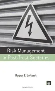 Risk Management in Post-Trust Societies [Repost]