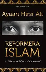 «Reformera islam» by Ayaan Hirsi Ali