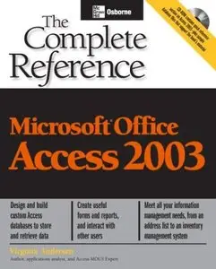 Virginia Andersen,  Microsoft Office Access 2003: The Complete Reference (Repost) 