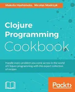 Clojure Programming Cookbook