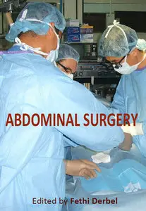 "Abdominal Surgery" ed. by Fethi Derbel