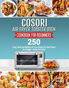 Cosori Air Fryer Toaster Oven Cookbook for Beginners