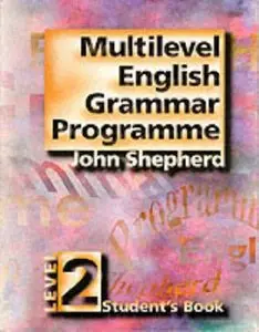 Multilevel English Grammar Programme: Level 2 (with Answers) (repost)