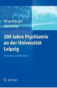 200 Jahre Psychiatrie an der Universität Leipzig: Personen und Konzepte (repost)