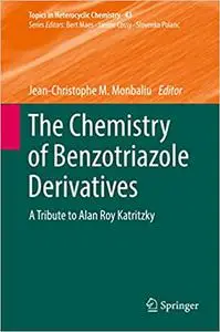 The Chemistry of Benzotriazole Derivatives: A Tribute to Alan Roy Katritzky (Repost)