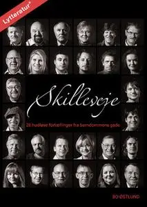 «Skilleveje» by Bo Østlund