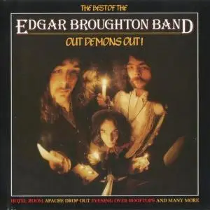 The Edgar Broughton Band - The Best Of The Edgar Broughton Band: Out Demons Out! (2001)