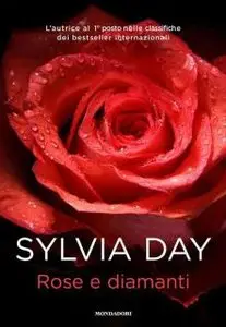 Sylvia Day - Rose E Diamanti