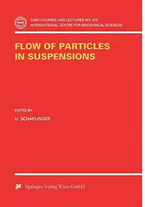 Flow of Particles in Suspensions