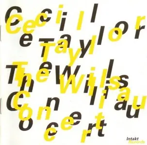 Cecil Taylor - The Willisau Concert (2002)