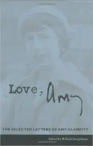 Love, Amy: The Selected Letters of Amy Clampitt