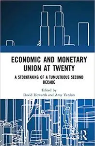 Economic and Monetary Union at Twenty: A Stocktaking of a Tumultuous Second Decade