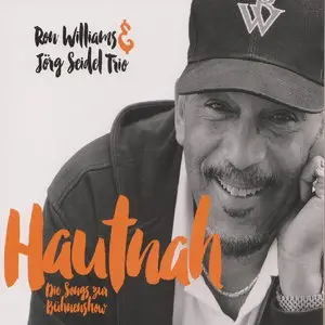 Ron Williams & Jorg Seidel Trio - Hautnah (2015)