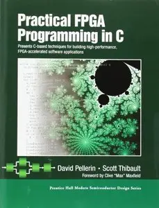 Practical FPGA Programming in C (repost)