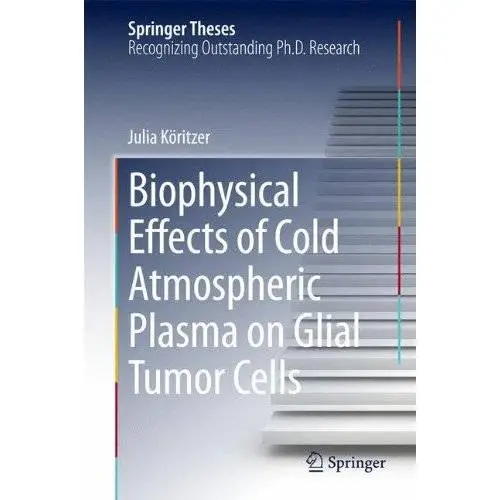 Biophysical Effects of Cold Atmospheric Plasma on Glial Tumor Cells