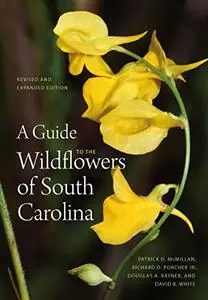 A Guide to the Wildflowers of South Carolina