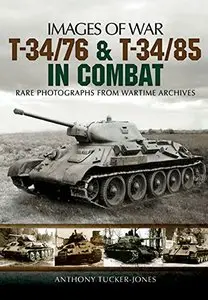 T-34: The Red Army's Legendary Medium Tank
