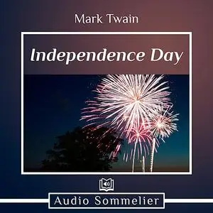 «Independence Day» by Mark Twain