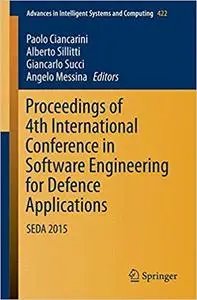 Proceedings of 4th International Conference in Software Engineering for Defence Applications [Repost]